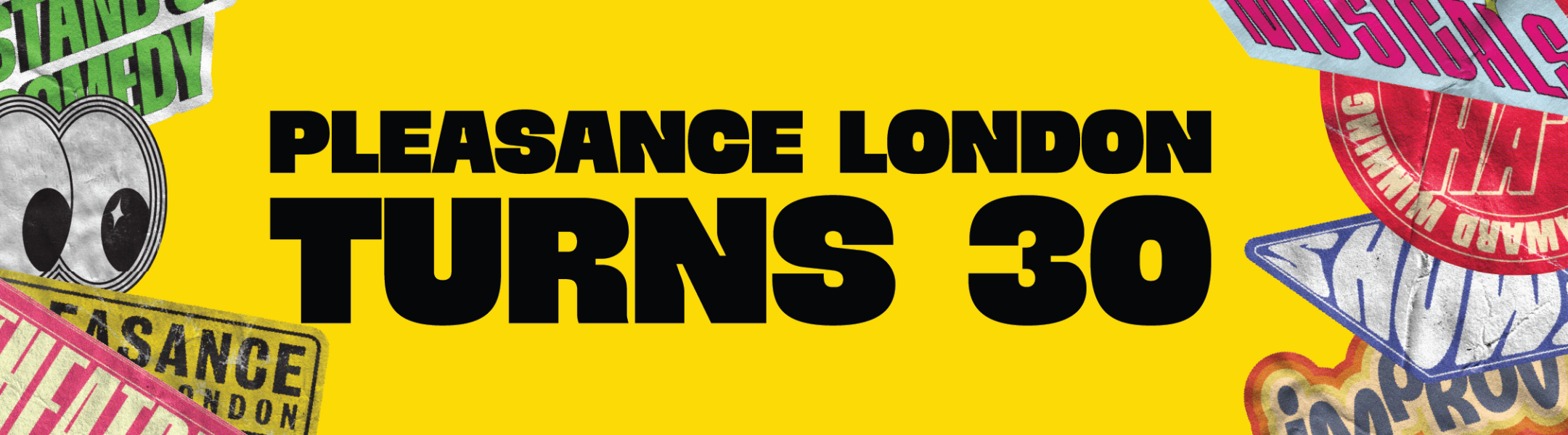Pleasance London Turns 30