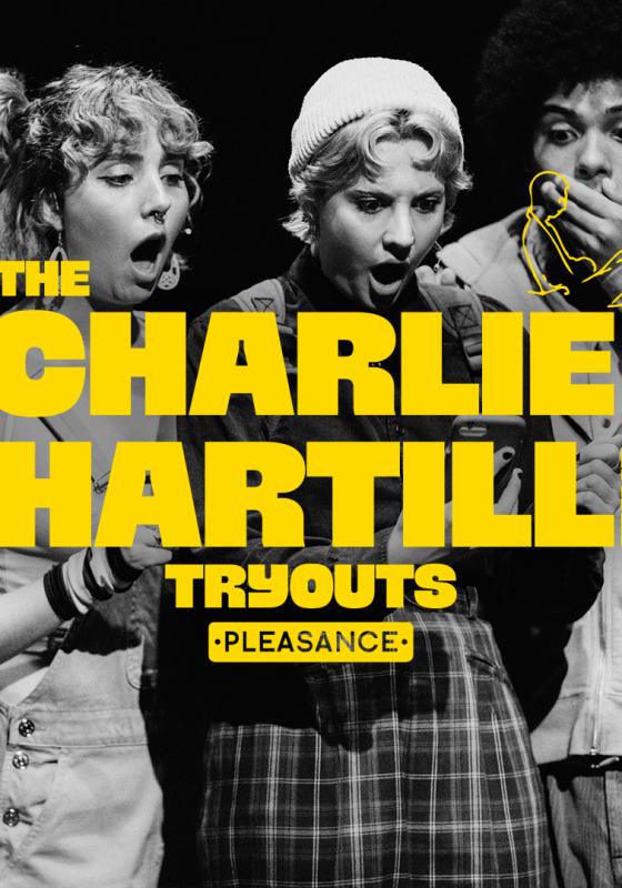 A black and white photograph of the 2023 winning company - Pitch - gasping in astonishment. In front of the image is yellow writing which reads 'The Charlie Hartill Fund Tryouts' with the Pleasance emblem logo at the bottom.