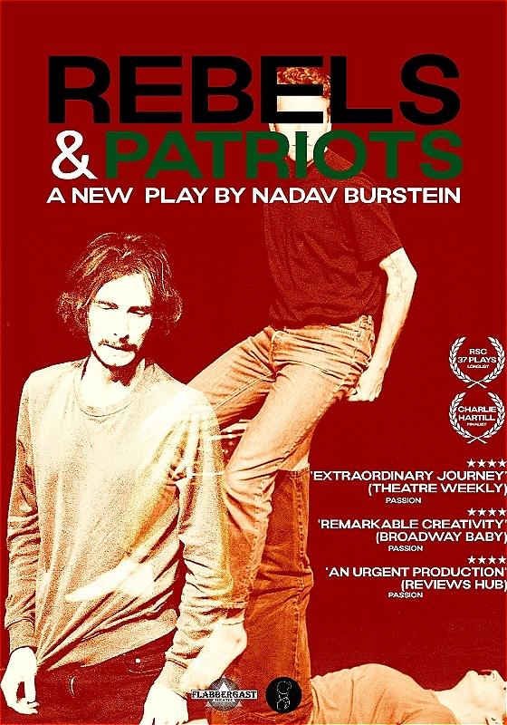 Promotional poster for the play "Rebels & Patriots" featuring two men in dynamic poses on a red background. The text highlights it as a new play by Nadav Burstein with critical acclaim quotes and logos of associated production companies at the bottom.