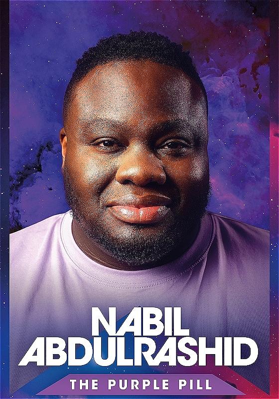 Promotional poster featuring a smiling man in a purple shirt with the text "Nabil Abdulrashid - The Purple Pill, UK Tour" presented by Chambers Touring, set against a cosmic-style purple and blue backdrop.