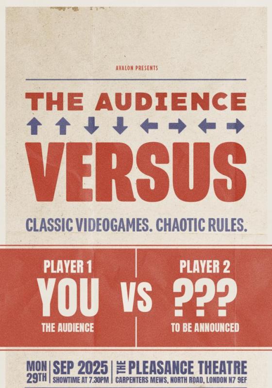 The Audience Versus poster with the text 'classic videogames, chaotic rules'. Player 1 YOU vs Player 2 TO BE ANNOUNCED.