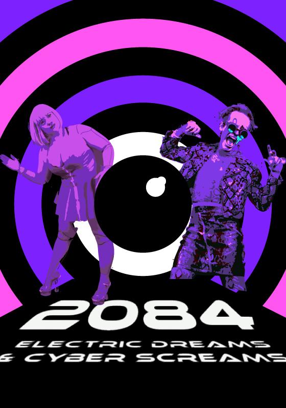 text '2084 - Electric Dreams and Cyber Screams' with a cyber security eye in purple & pink with 2 figures