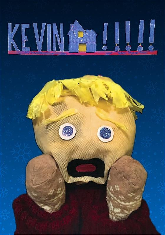 Kevin the puppet is gripping his worried face in his little sock hands and shouting. It is an almost exact replica of the famous Home Alone poster, with the title of the show above the puppet, complete with the image of a little cartoon house.  