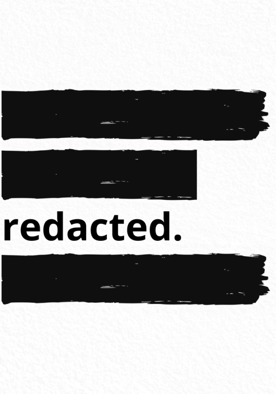 A document with three lines redacted with black ink. The title of the show, 'redacted', is visible in between the redacted information