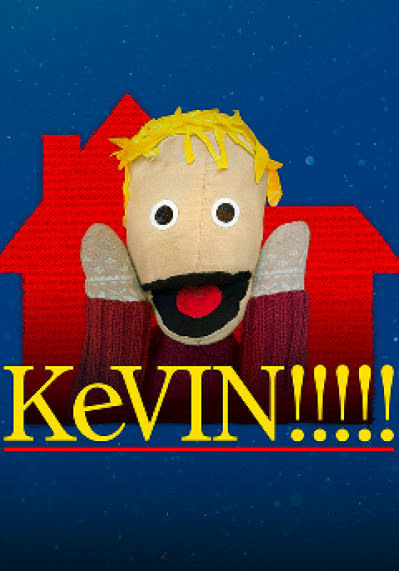 A puppet version of Kevin from Home Alone is in front of a red silhouette of a house. The title KEVIN!!!!! is in yellow font.  