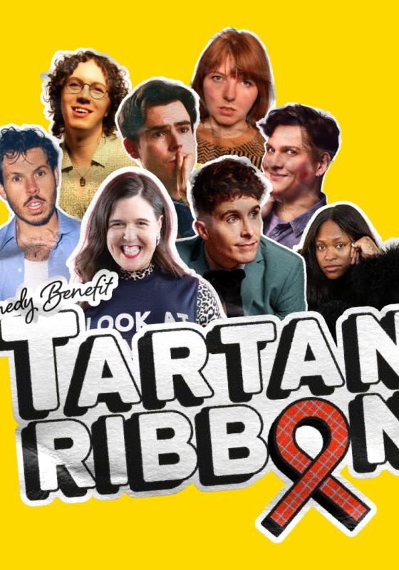 A lineup of comedians, as well as the words 'Tartan Ribbon Comedy Benefit,' are shown against a yellow background.