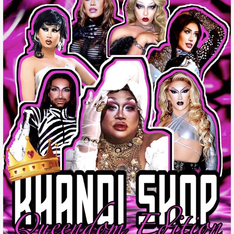 Mahatma looks at the camers surrounded bu other drag queens. They are all posing and superimposed on a pink and black background. There is white text saying "KHANDI SHOP" and pink text underneath saying "Queendom Edition".