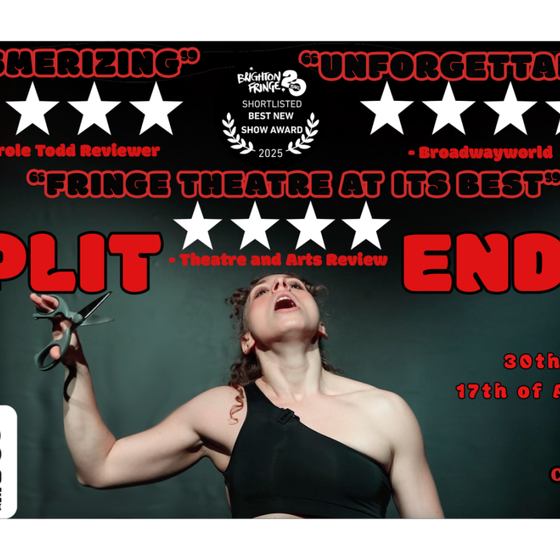 Woman holding a pair of scissors. Three sets of four stars reviews. Text says "Split Ends 30th of July- 17th of August By Claudia Shnier"