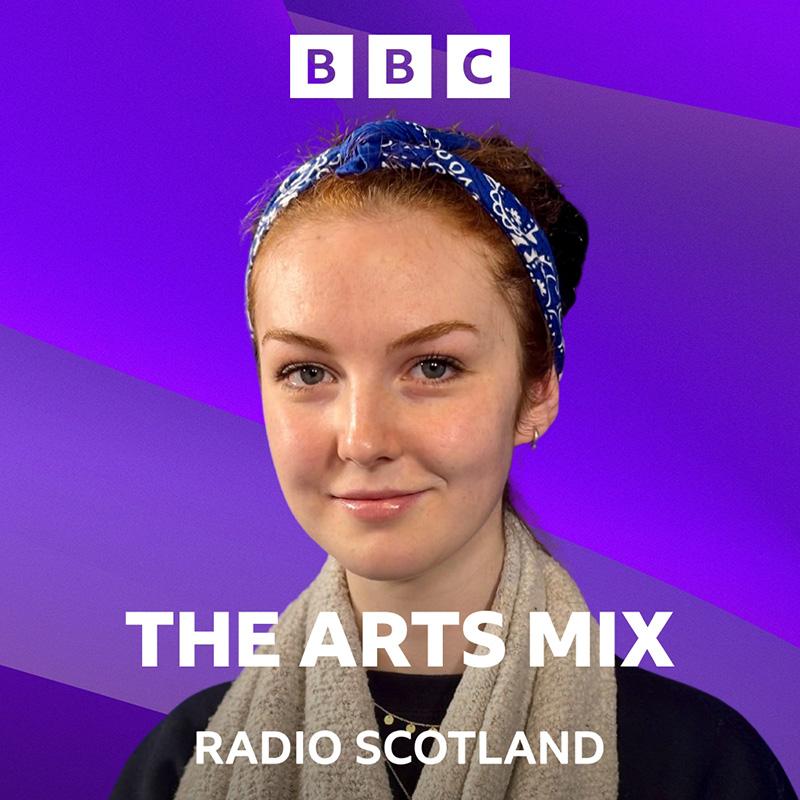 Photo of presenter with BBC Radio Scotland Arts Mix text.