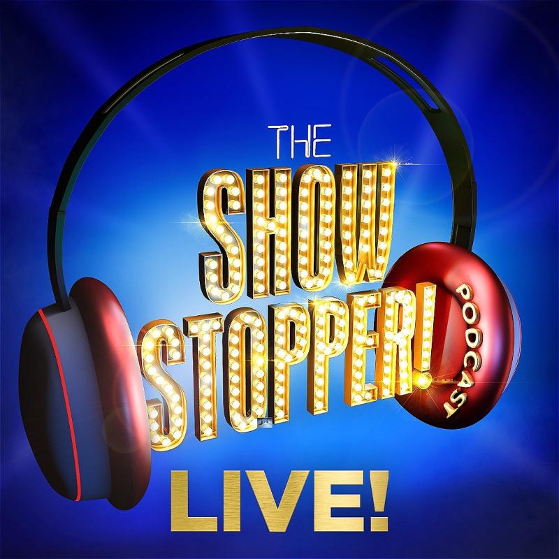 Showstopper Podcast logo with headphones around the title text and the word LIVE underneath.