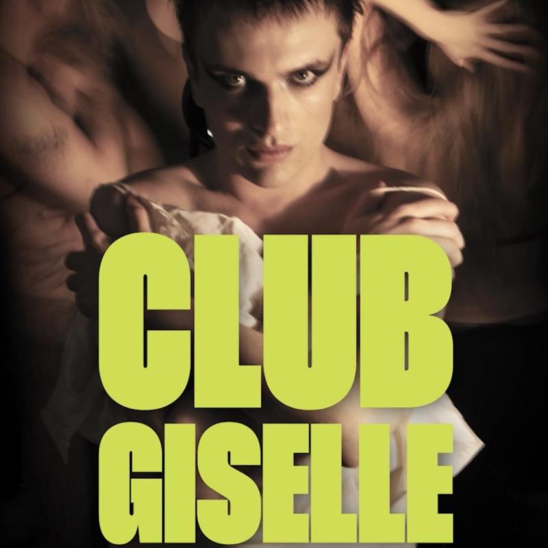 The performer smoulders looking fiercely at the viewer with the text CLUB GISELLE underneath.
