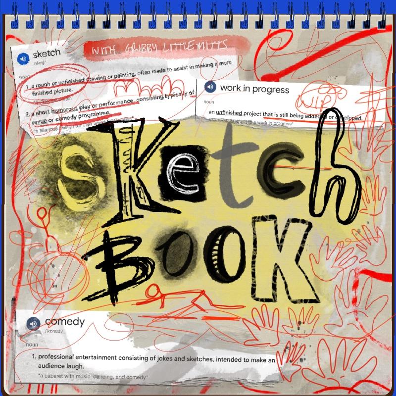 A sketch book with various definitions and scribbles dotted around the show title.