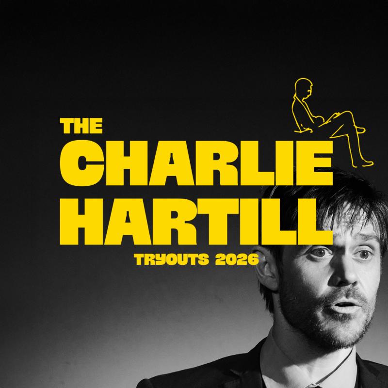 Previous Charlie Hartill winner in black and white with the words 'The Charlie Hartill Tryouts 2026' in yellow.