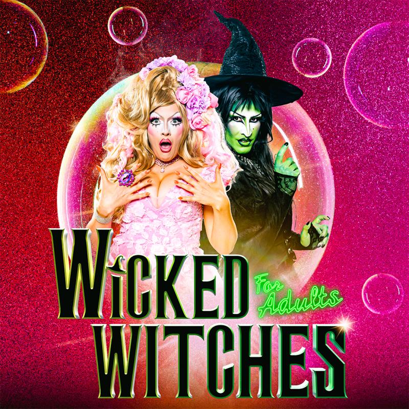 Wicked Witches For adults, written below the good and bad witch against a pink glitter background