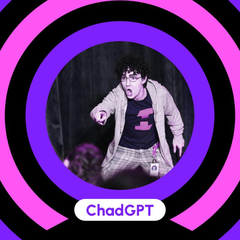 Poster showcasing ChadGPT. White man with short curly hair (drag king).He is dressed with a hoodie and a t-shirt. Black glasses. Pointing at the audience screaming.