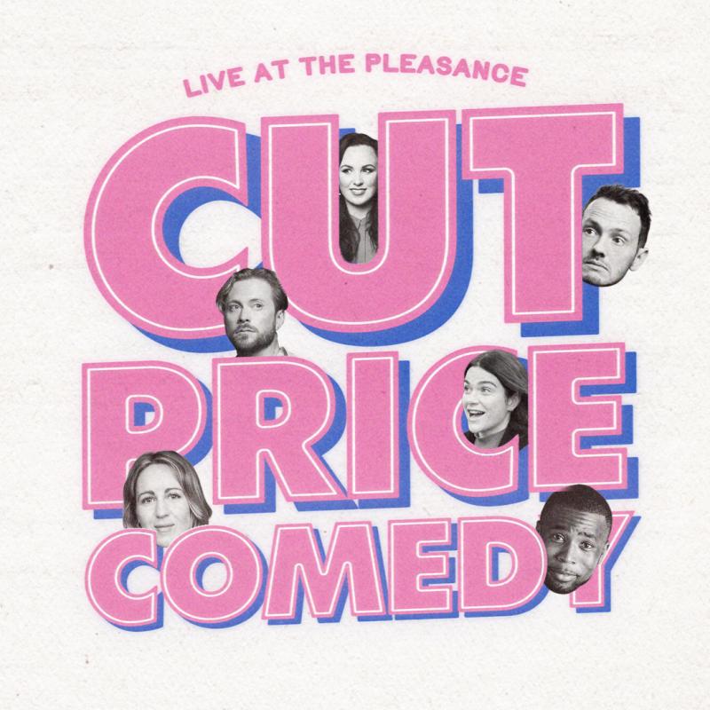 'Cut Price Comedy' in bright pink bold letters. Images of the comedians on the lineup appear between the letters. 