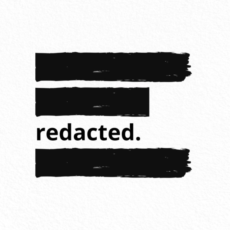 A document with three lines redacted with black ink. The title of the show, 'redacted', is visible in between the redacted information