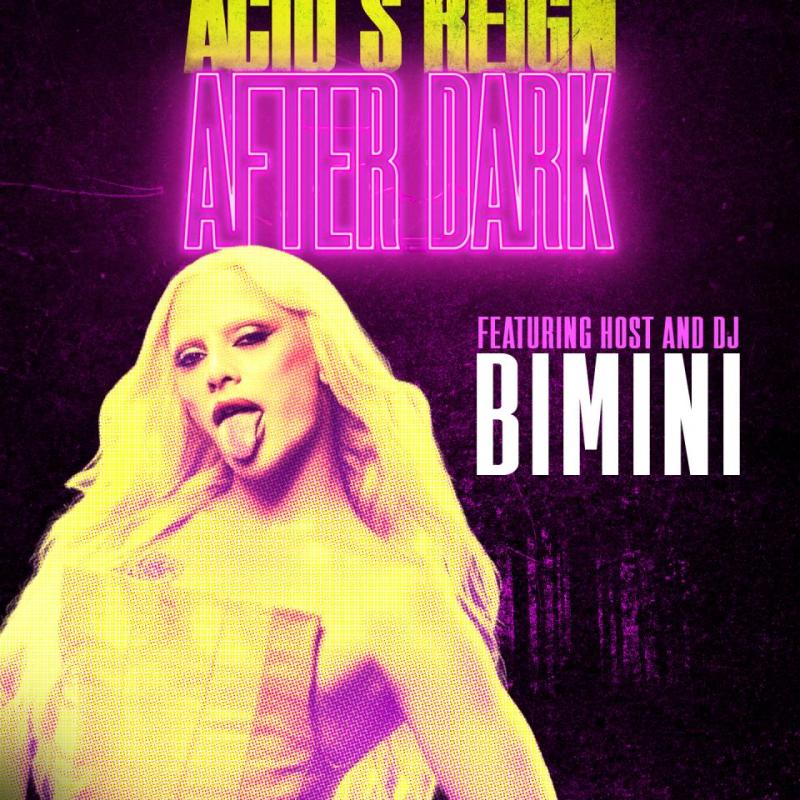 Acid's Reign After Dark