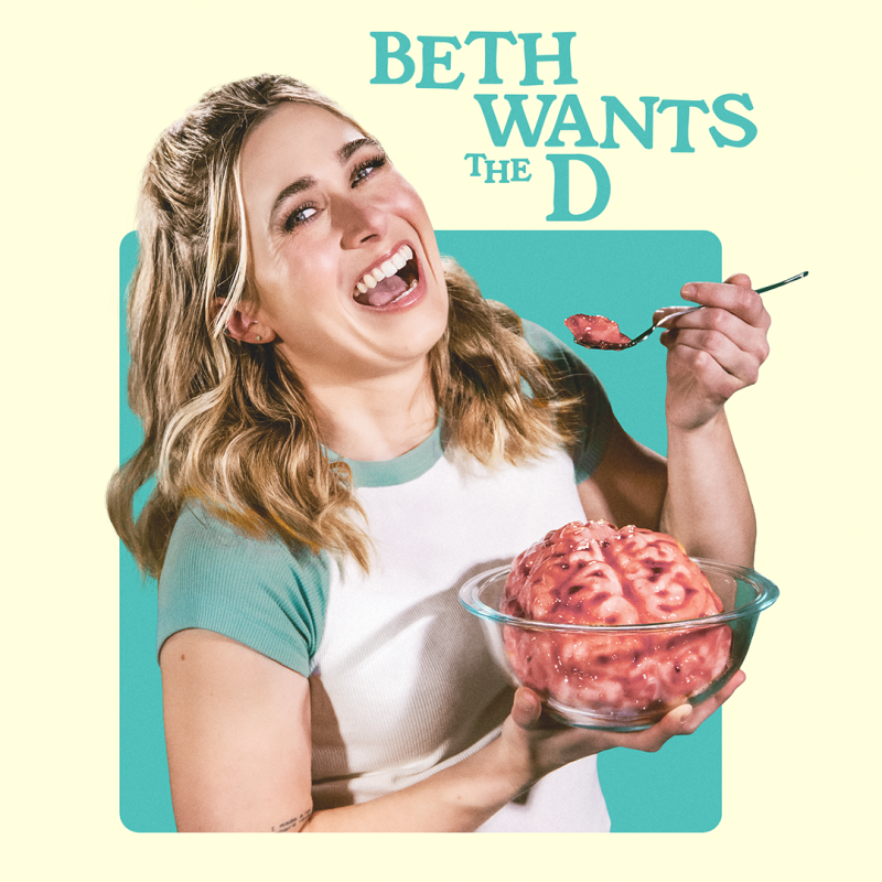 Beth Wants the D